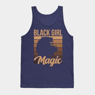 Black Girl Magic Black Queen Black Girl Black Pride Melanin Poppin Melanin Pride Black History Gift Tank Top